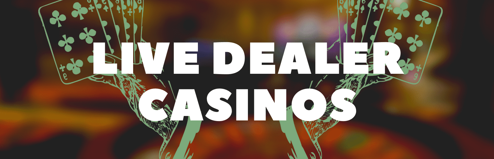 Live Casinos